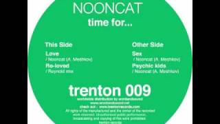 Trenton 009 - NOONCAT - Time for...