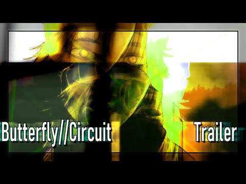 Trailer de Butterfly//Circuit