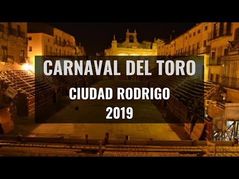 Ciudad Rodrigo 2019 – CARNAVAL DEL TORO