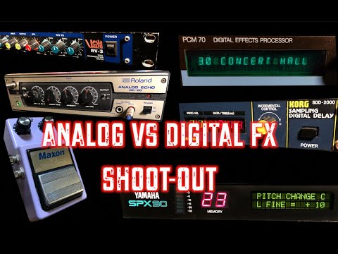 Analog vs Digital effects SHOOTOUT!