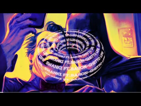 Swanki Ft.baron-GHETTO LIFE (​⁠@666RAQUEL-OTF )