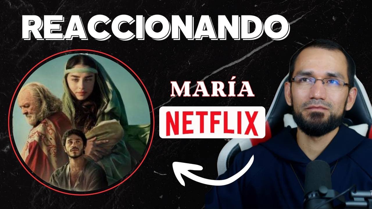 🔺Película María en Netflix 👉Sacerdote comenta