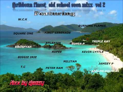 SOCA old school (CARIBBEAN BEST) mixx  vol 2 by djeasy