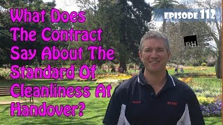 Ep112. What Does The Contract Say About The Standard Of Cleanliness At Handover | by Brendan Homan