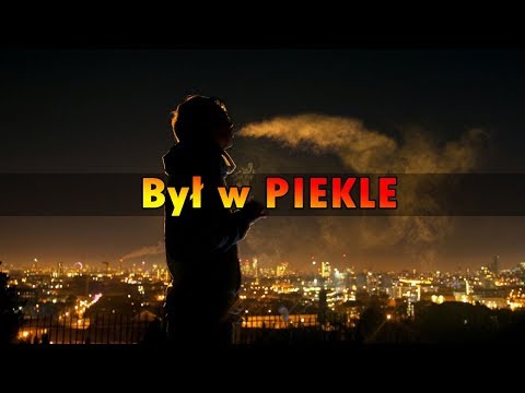 Był w PIEKLE (świadectwo Pawła)