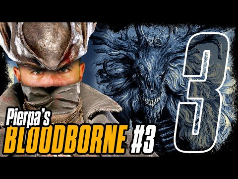Pierpa vs. Bloodborne: il CHIERICO-BELVA È UNA CIOFECA di Boss! - Parte 3