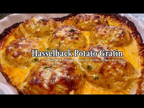 Hasselback Potato Gratin - Creamy & Delicious Take on a New Potato Recipe