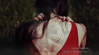 Joshua Kadison - When A Woman Cries