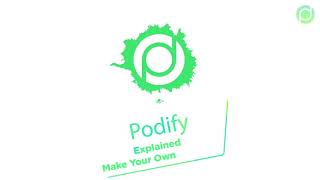 Podify Explained - Make Your Own Products