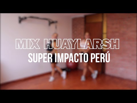 LAS ORIHUELA -  MIX HUAYLARSH - SUPER IMPACTO PERÚ (HUAYLARSH)