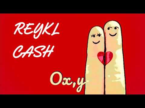 REYKL x CASH - Ох,у