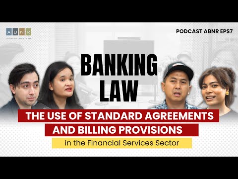 BANKING LAW - ABNR Podcast (Eps. 7)