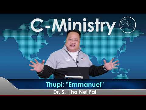 Sermon || Emmanuel - Dr. S. Ṭha Nei Fai