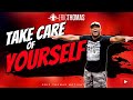 Eric Thomas - Take Care of Yourself (Motivation)