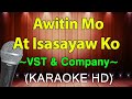 Awitin Mo At Isasayaw Ko VST Company KARAOKE HD