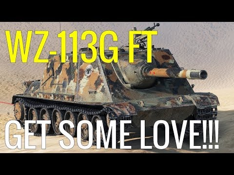 WOTB | WZ-113G FT | GET SOME LOVE!!!