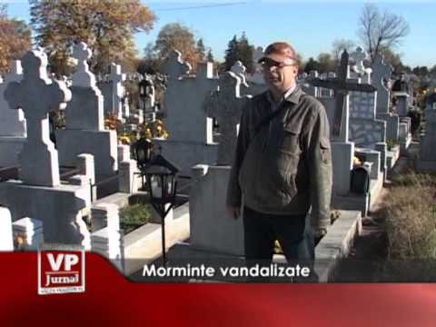 Morminte vandalizate