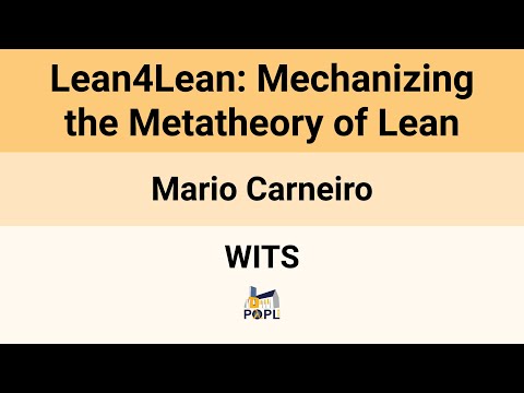 [WITS'26]  Lean4Lean: Mechanizing the Metatheory of Lean