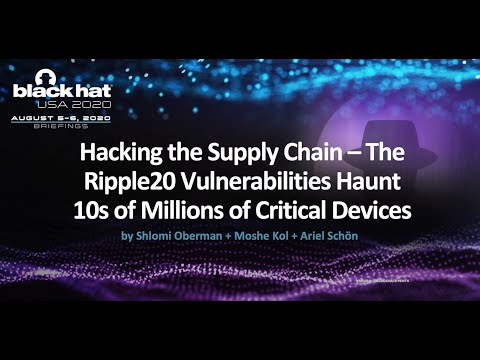 Hacking the Supply Chain – The Ripple20 Vulnerabilities Haunt Tens of Millions of Critical Devices