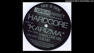 Hardcore - Karizma (Dub Mix)
