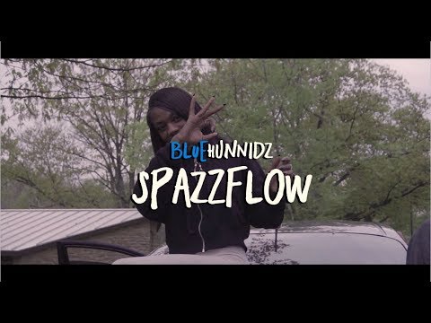 BlueHunnidz - SpazzFlow (Music Video) shot by @moneylonger513