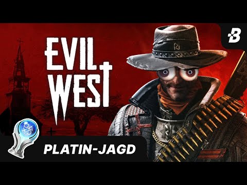 Die PLATIN von EVIL WEST ist BÖSE! 👹