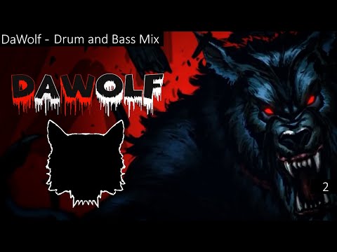 DaWolf - Drum and Bass Mix #2