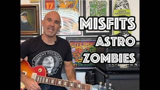 Astro Zombies Misfits Guitar Lesson + Tutorial