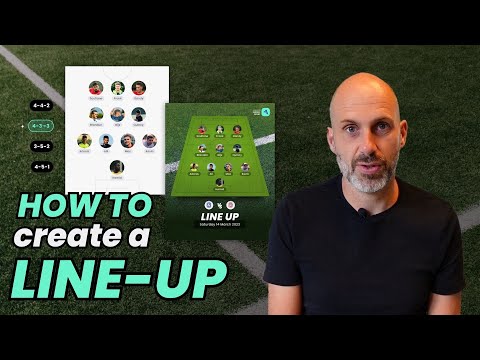HOW TO CREATE A LINE-UP FOR MATCHDAY!