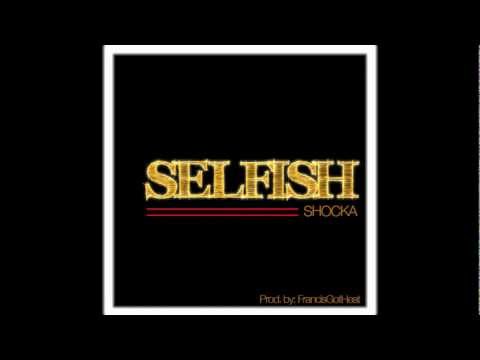 [New Music] Shocka - Selfish (Valentines Song)