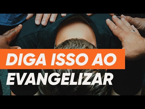 How to evangelize someone [STEP BY STEP]