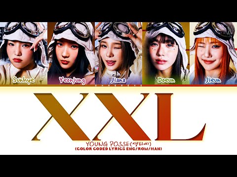 YOUNG POSSE XXL Lyrics (Color Coded Lyrics)