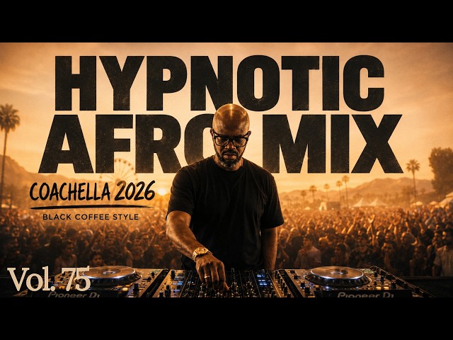 Afro House 2026 Mix | Black Coffee Inspired | Deep Melodic Set Vol. 75 🎵 SDDEFAULT Thumbnail
