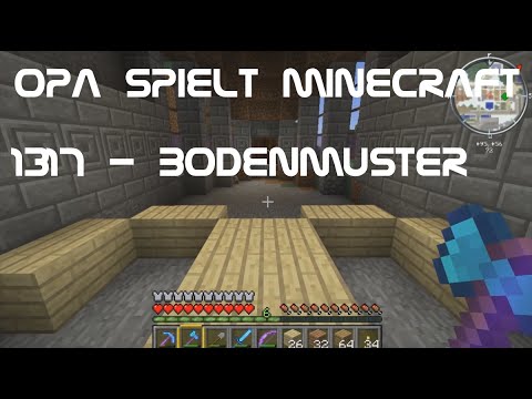 Opa spielt Minecraft 1317 - Bodenmuster