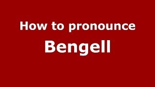 How to pronounce Bengell