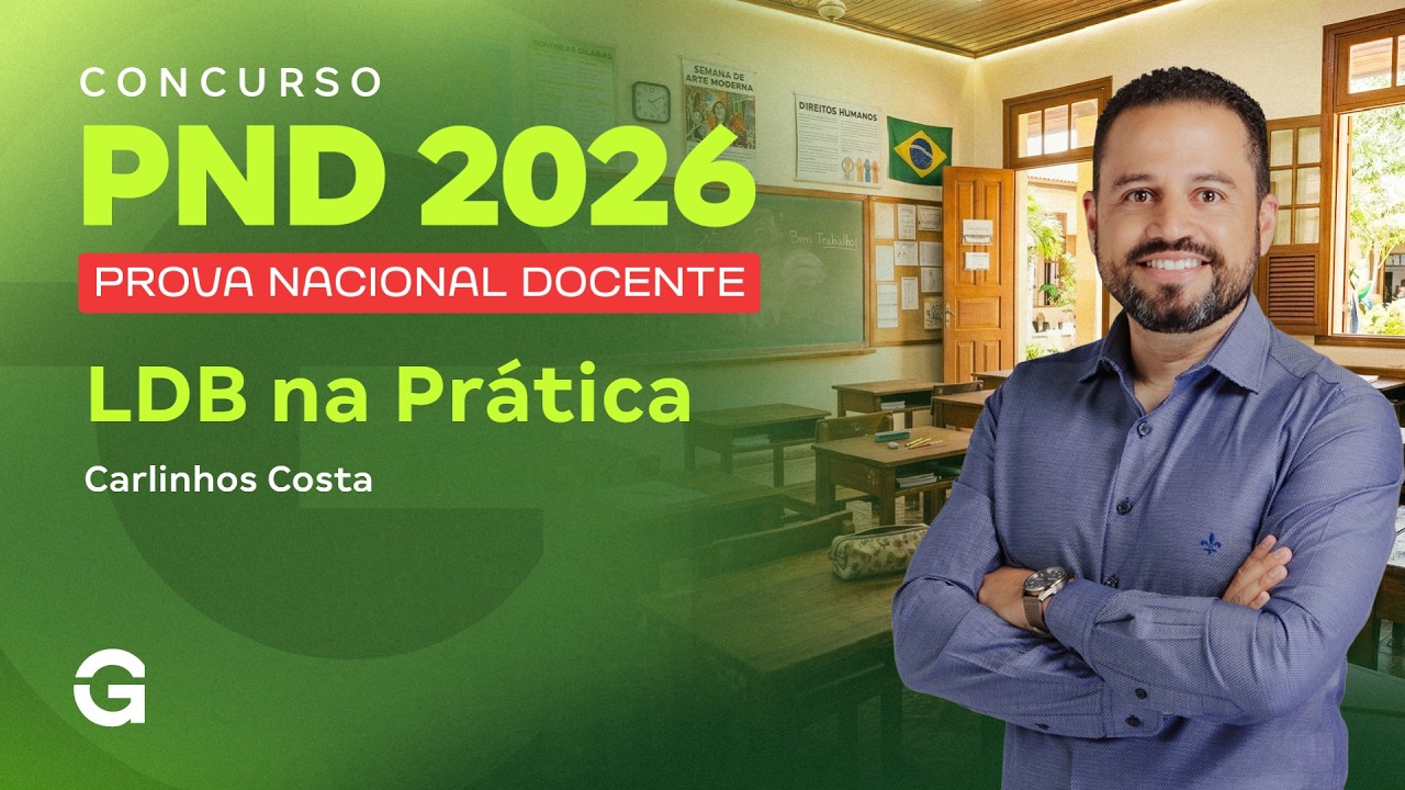Curso Gratuito PND 2026: LDB na Prática com Carlinhos Costa