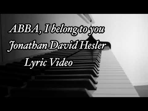 ABBA, I belong to you Jonathan David Hesler | Lyric Video