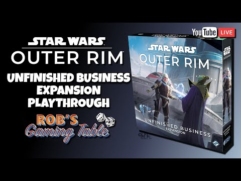 Star Wars: Outer Rim - Unfinished Business Expansion Playthrough