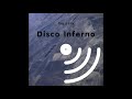 Disco Inferno - The 5 EPs (Full Album)