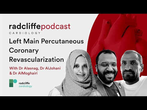 The Radcliffe Cardiology Podcast | Left Main Percutaneous Coronary Revascularization