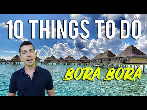 10 Things to do in Bora Bora French Polynesia