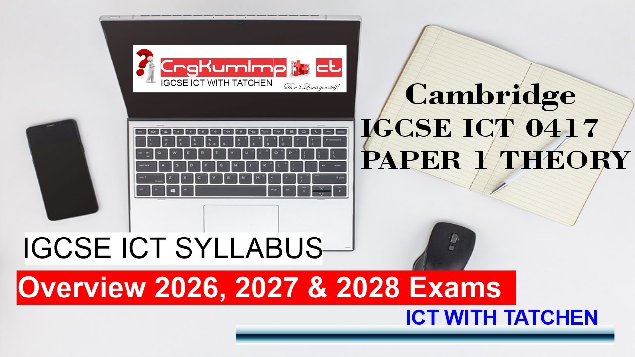 IGCSE ICT  Full Syllabus Overview for 2026, 2027 and 2028 Exams | All Chapters Explained |ICT 0417