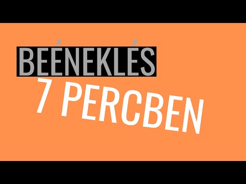 Beéneklés 7 percben