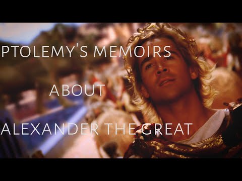 Ptolemy's Memoirs about Alexander The Great