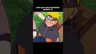 NARUTO TEVE O VENENO SUGADO 😂 #anime #shorts #naruto #dragonball #onepiece #memes