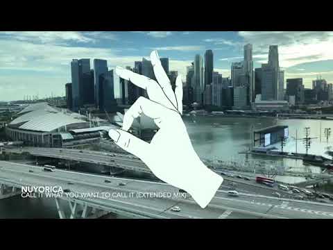 Nuyorica   Call It, What You Wanna Call It Alcoholic Extended Mix