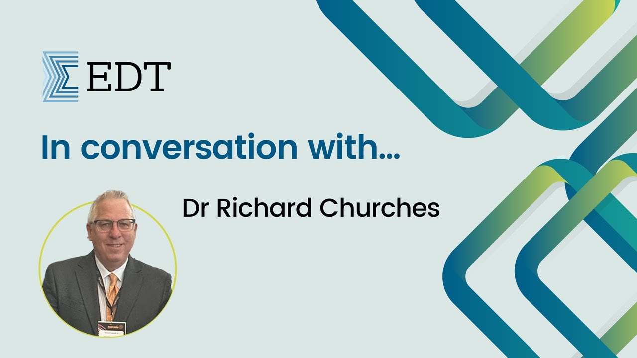 In conversation with... Dr Richard Churches, Director of Research at EDT