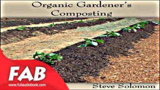 Organic Gardener's Composting Full Audiobook by Steve SOLOMON by Gardening