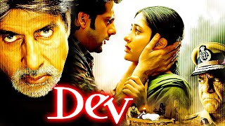 Dev 2004 Full Movie HD  Amitabh Bachchan Fardeen K