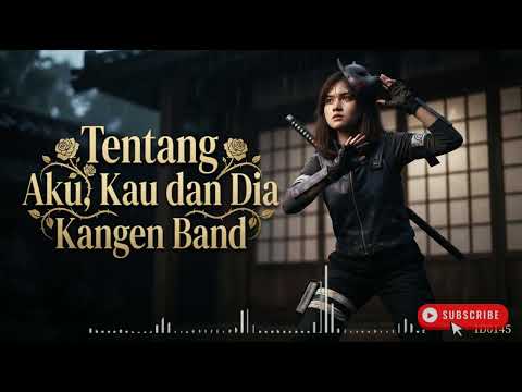 Kangen Band Tentang Aku Kau dan Dia Official Music Video